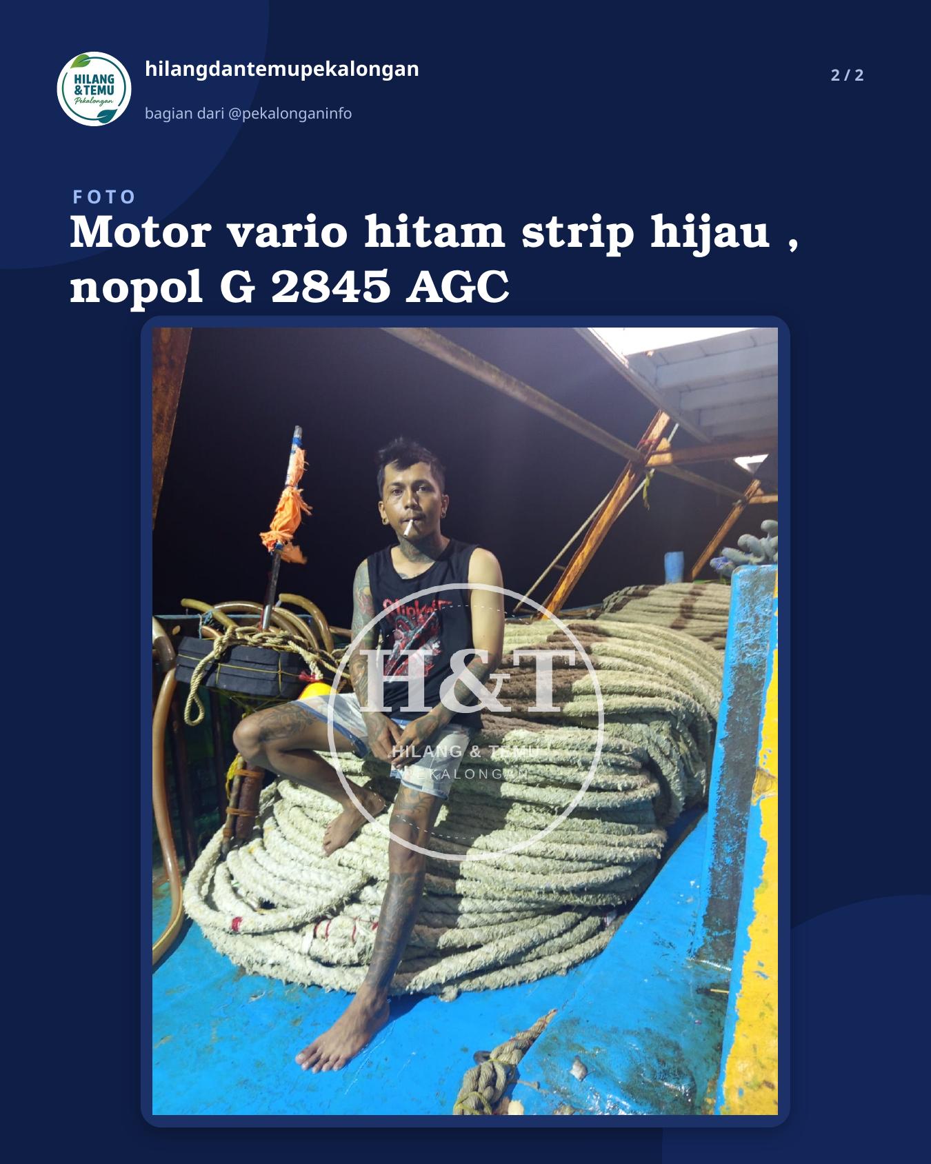 Slide 2 laporan Motor vario hitam strip hijau , nopol G 2845 AGC