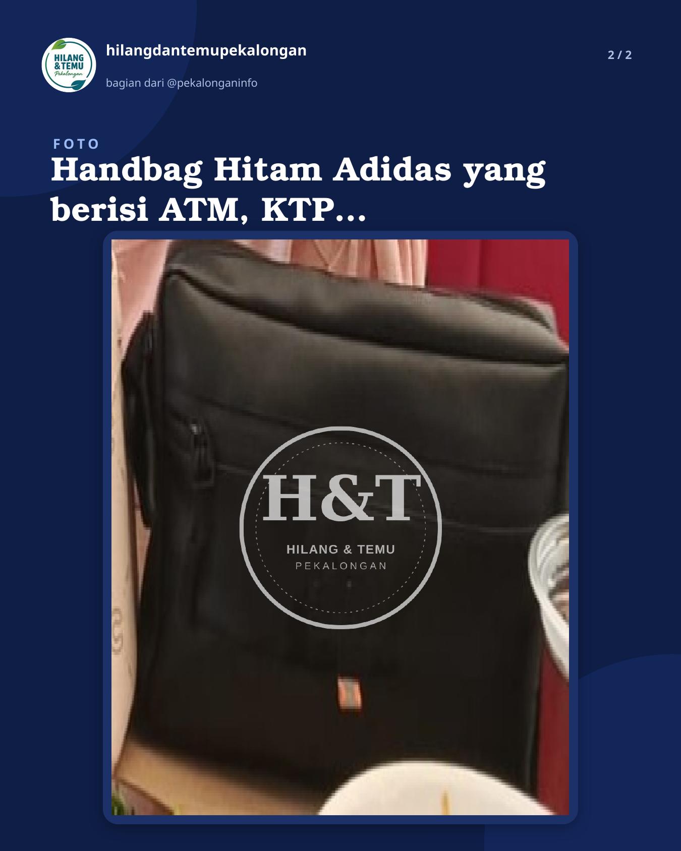 Slide 2 laporan Handbag Hitam Adidas yang berisi ATM, KTP , Parfum, Charger