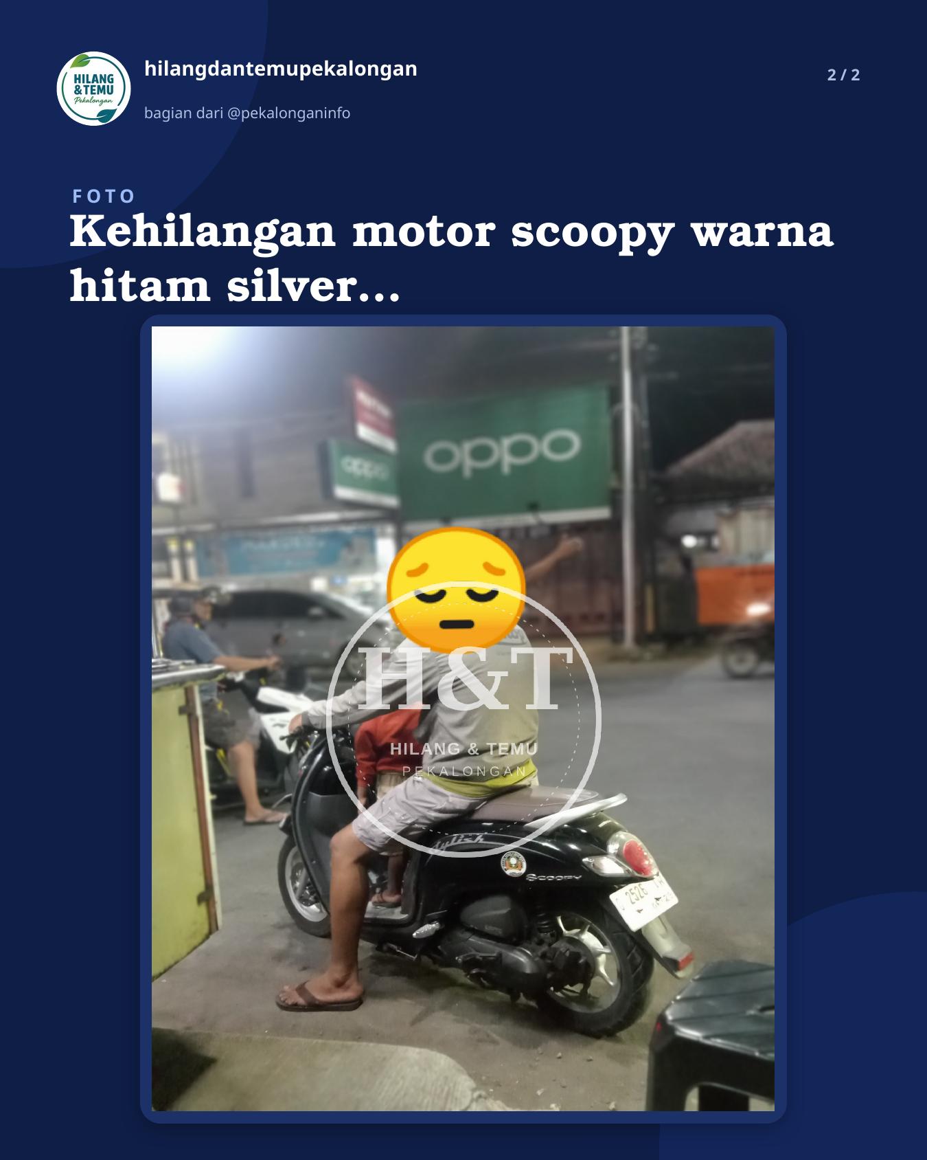 Slide 2 laporan Kehilangan motor scoopy warna hitam silver plat G 2526 IW