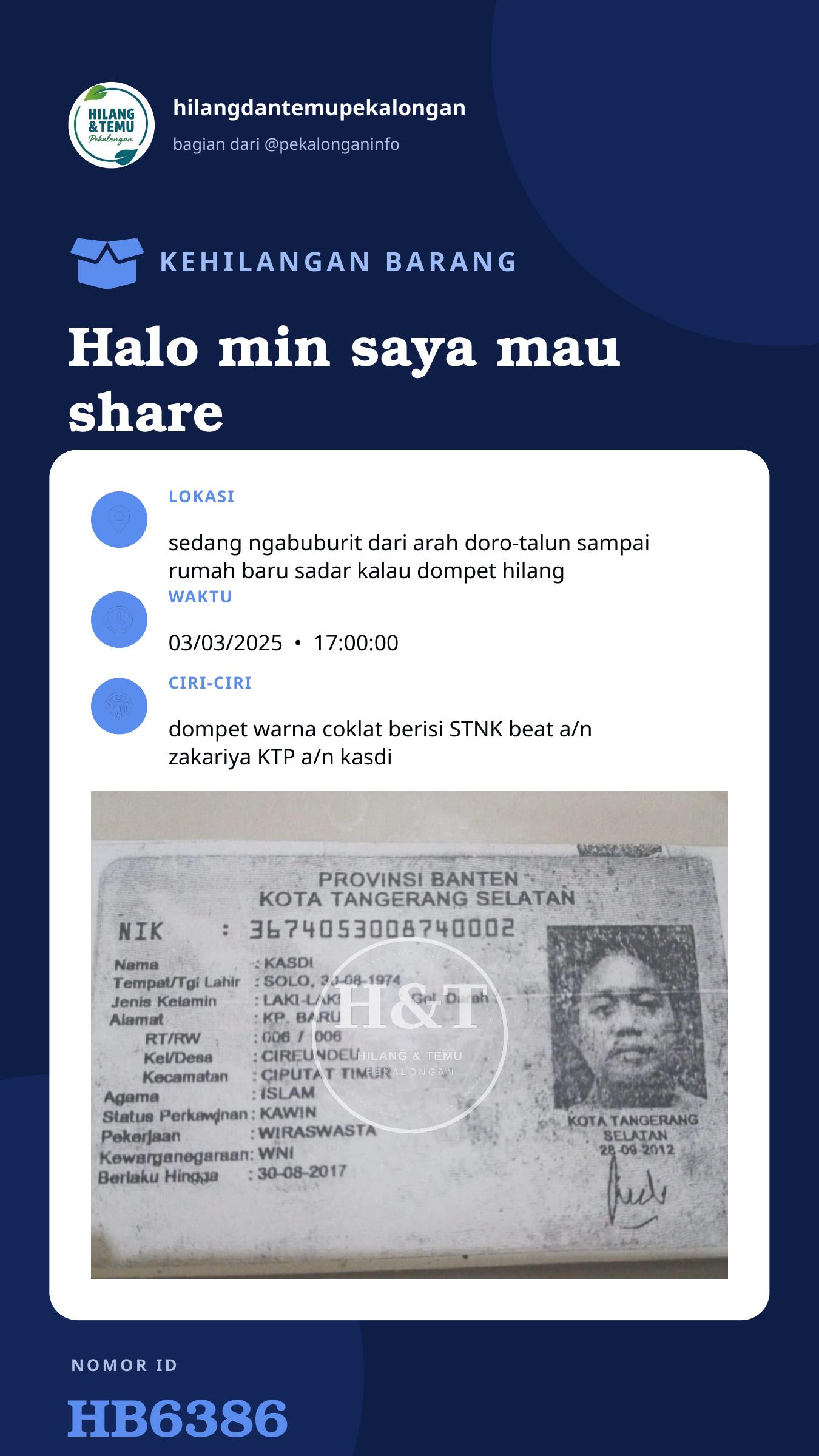 Story 9:16 laporan Halo min saya mau share informasi kehilangan barang dompet jatuh warna coklat area doro-talun isi ada STNK beat a/n zakariya KTP a/n kasdi sekitar jam 5 sore tadi