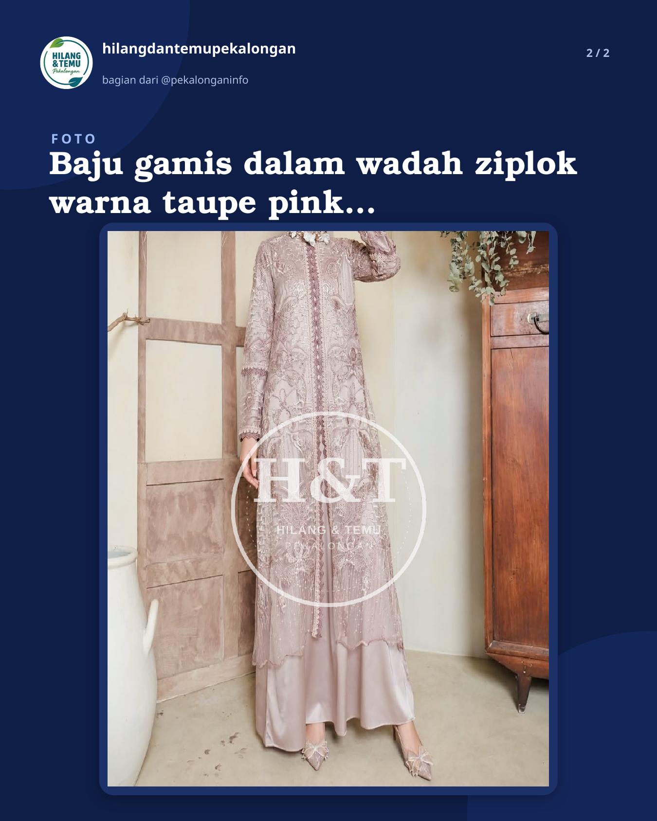 Slide 2 laporan Baju gamis dalam wadah ziplok warna taupe pink kecoklatan. Merek merek anaya