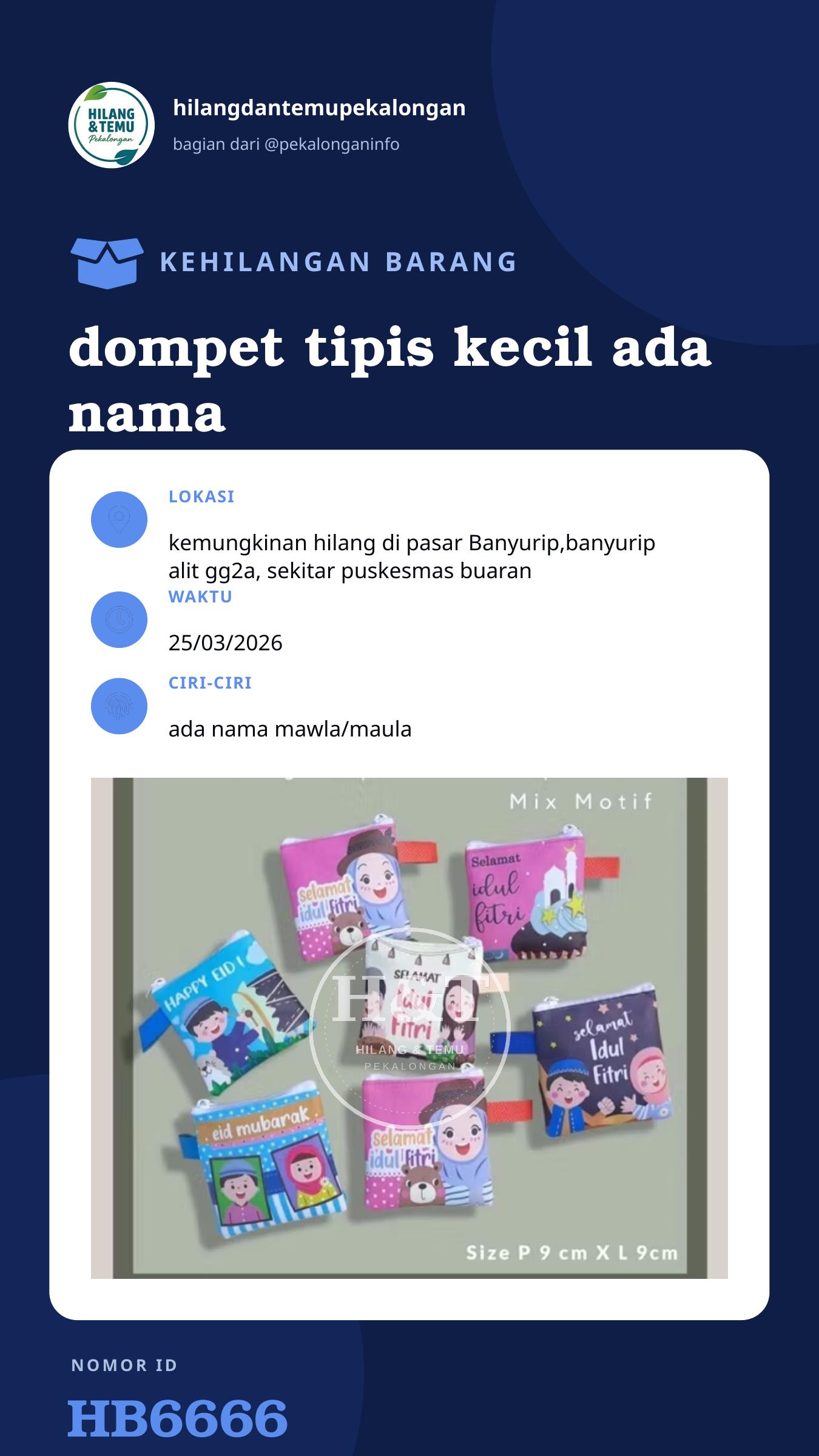 Story 9:16 laporan dompet tipis kecil ada nama mawla/maula