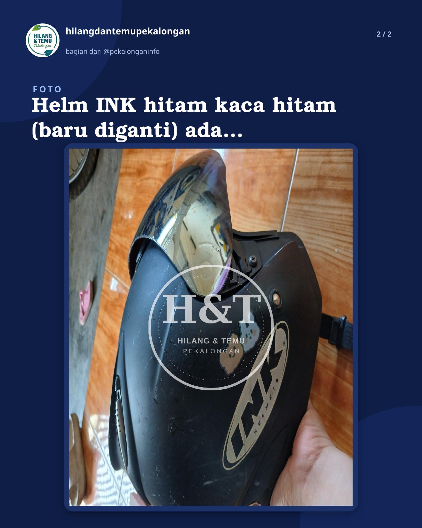 Slide 2 laporan Helm INK hitam kaca hitam (baru diganti) ada stiker inisial
