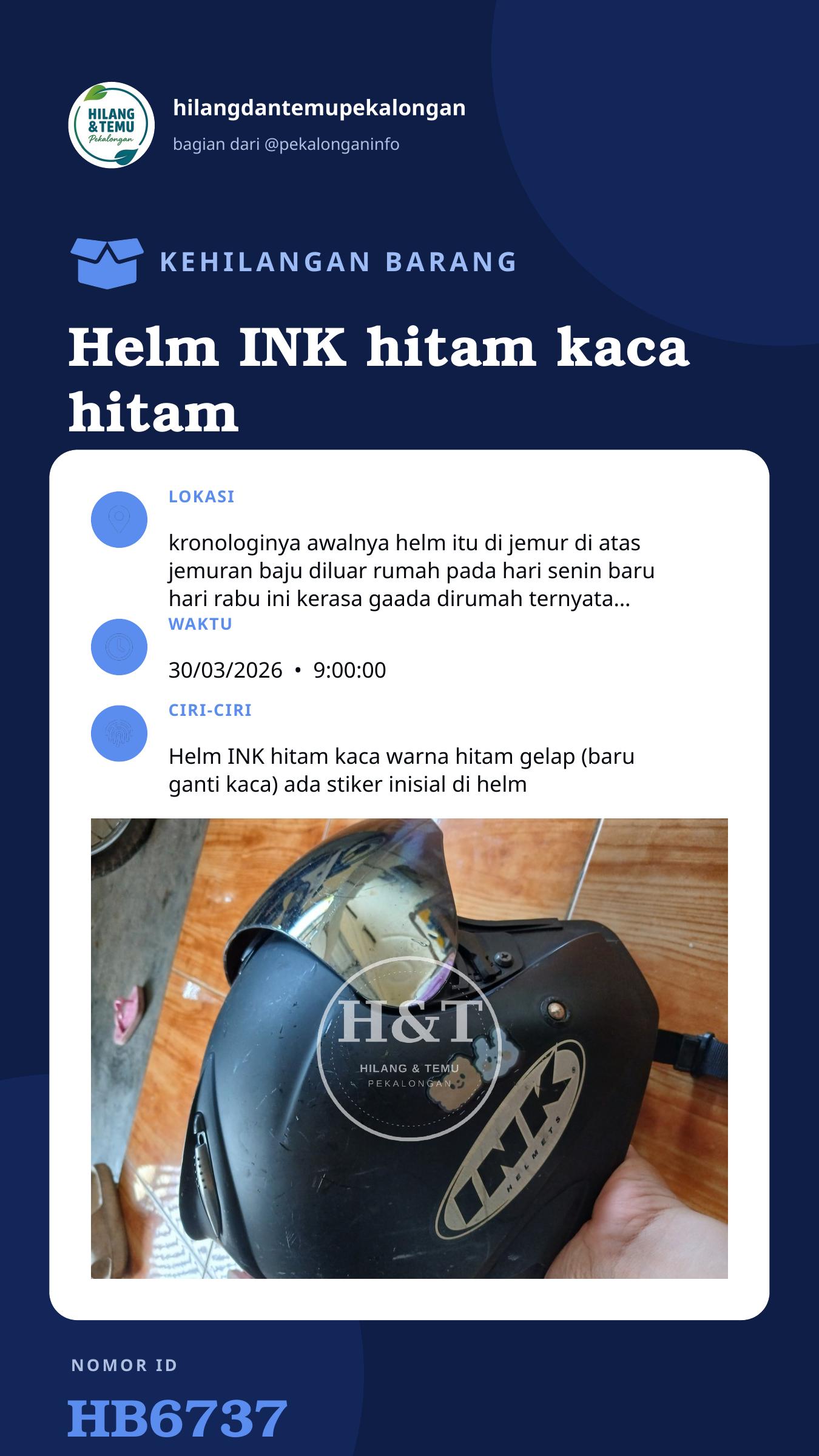 Story 9:16 laporan Helm INK hitam kaca hitam (baru diganti) ada stiker inisial