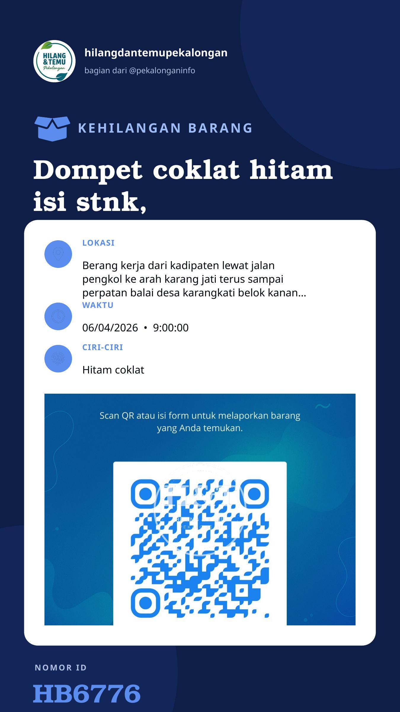 Story 9:16 laporan Dompet coklat hitam isi stnk, ktp , uang dan atm