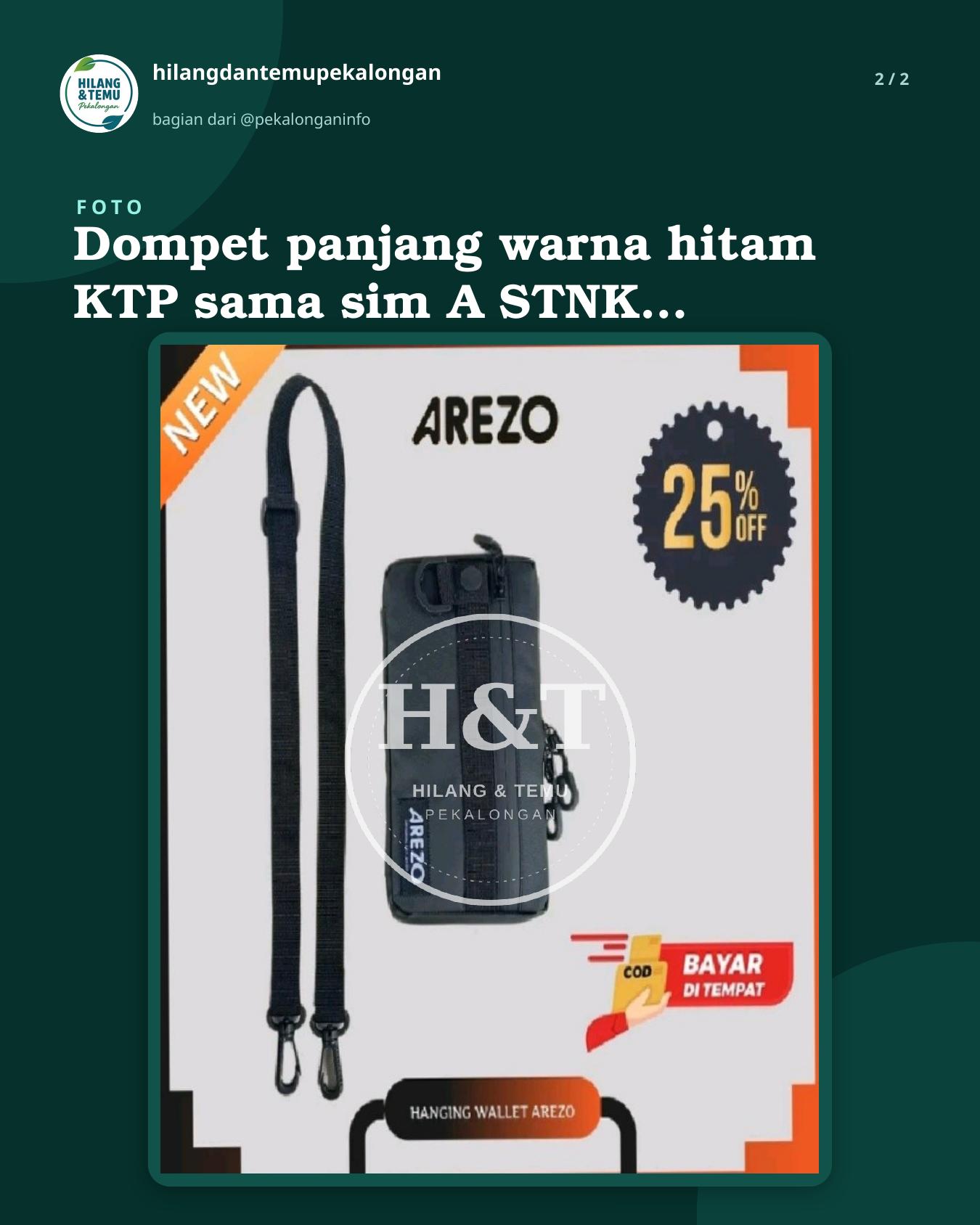 Slide 2 laporan Dompet panjang warna hitam KTP sama sim A STNK kartu etol