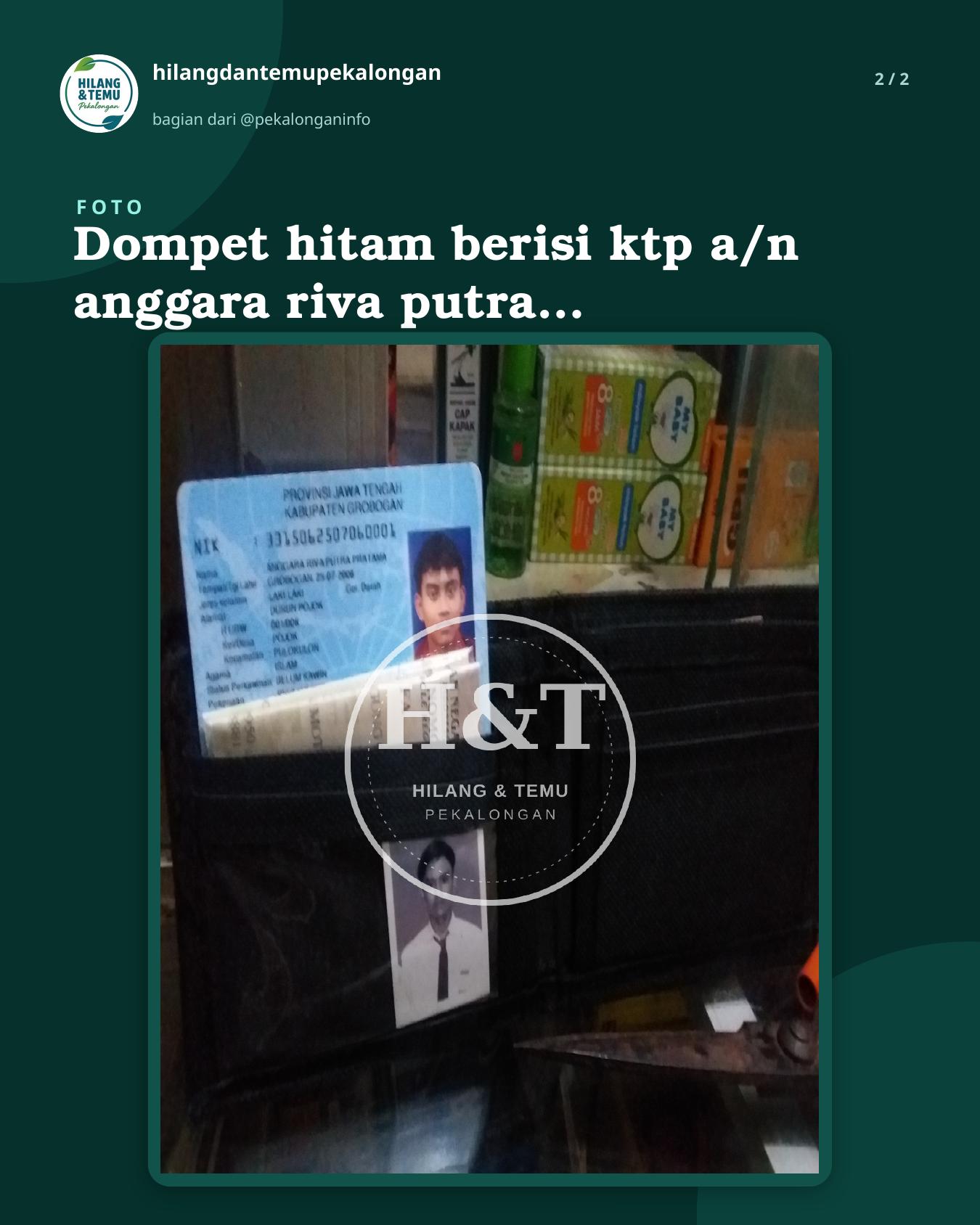Slide 2 laporan Dompet hitam berisi ktp a/n anggara riva putra pratama, stnk a/n sutri (k 4675 fa) dan sejumlah uang