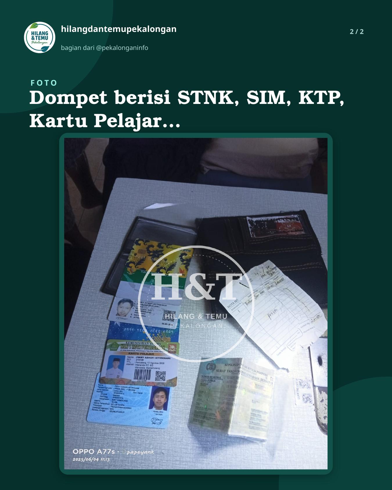 Slide 2 laporan Dompet berisi STNK, SIM, KTP, Kartu Pelajar, dan uang senilai 500 perak