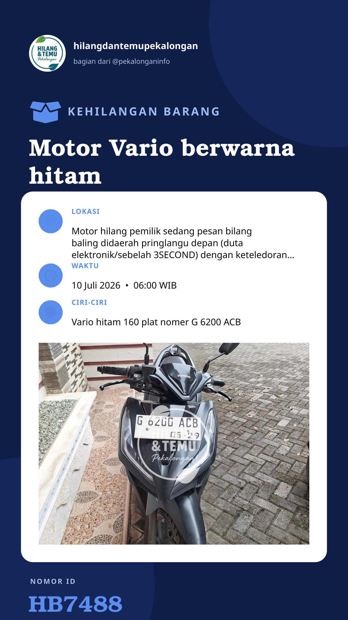 Story 9:16 laporan Motor Vario berwarna hitam dengan plat nomer G 6200 ACB