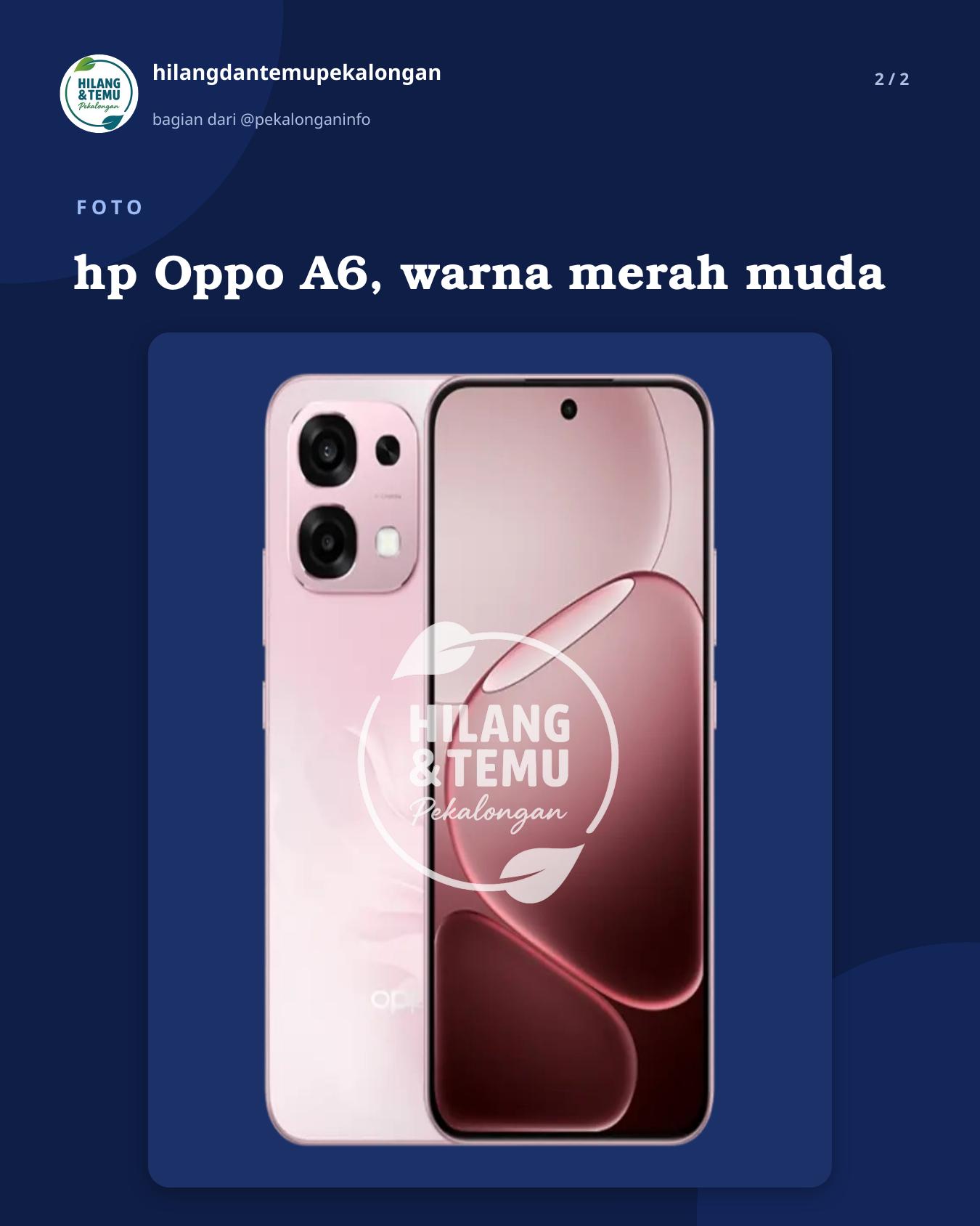 Slide 2 laporan hp Oppo A6, warna merah muda