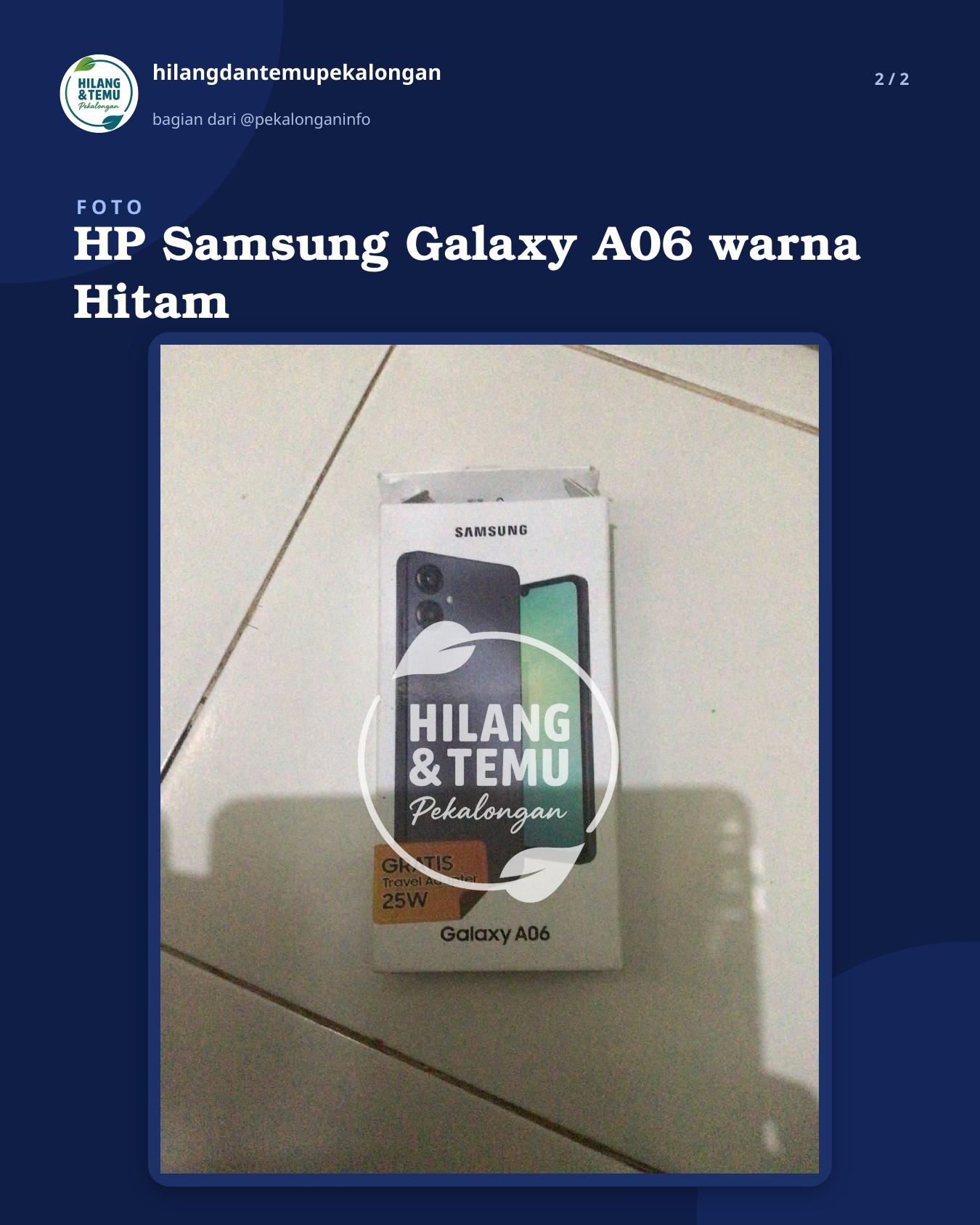 Slide 2 laporan HP Samsung Galaxy A06 warna Hitam