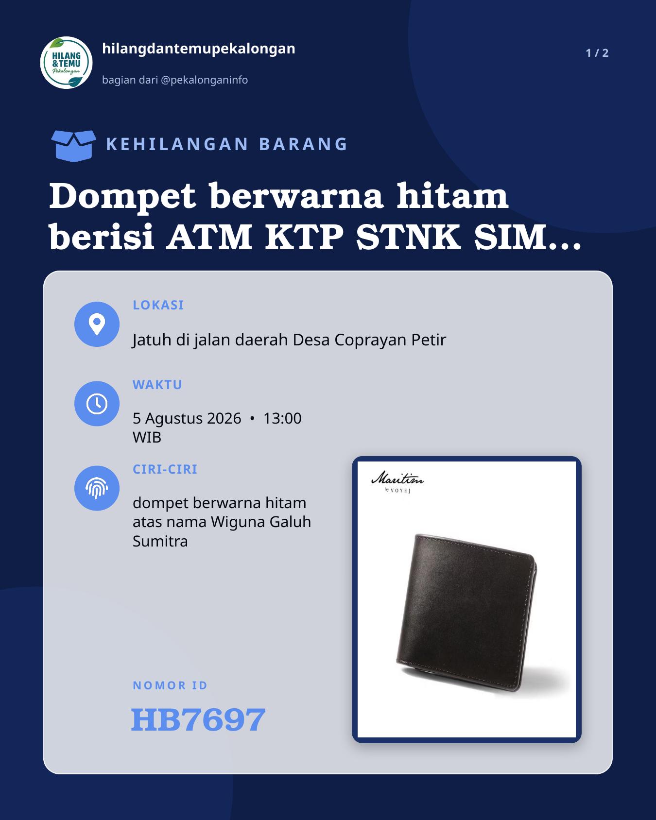 Slide laporan Dompet berwarna hitam berisi ATM KTP STNK SIM A&C atas nama wiguna galuh sumitra (HB7697)