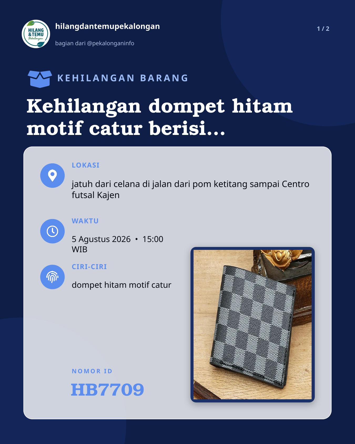 Slide laporan Kehilangan dompet hitam motif catur berisi uang, stnk, kartu pelajar (HB7709)