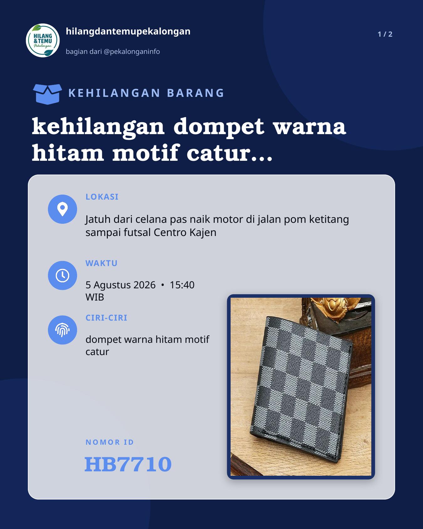 Slide laporan kehilangan dompet warna hitam motif catur berisi STNK, uang, kartu pelajar (HB7710)