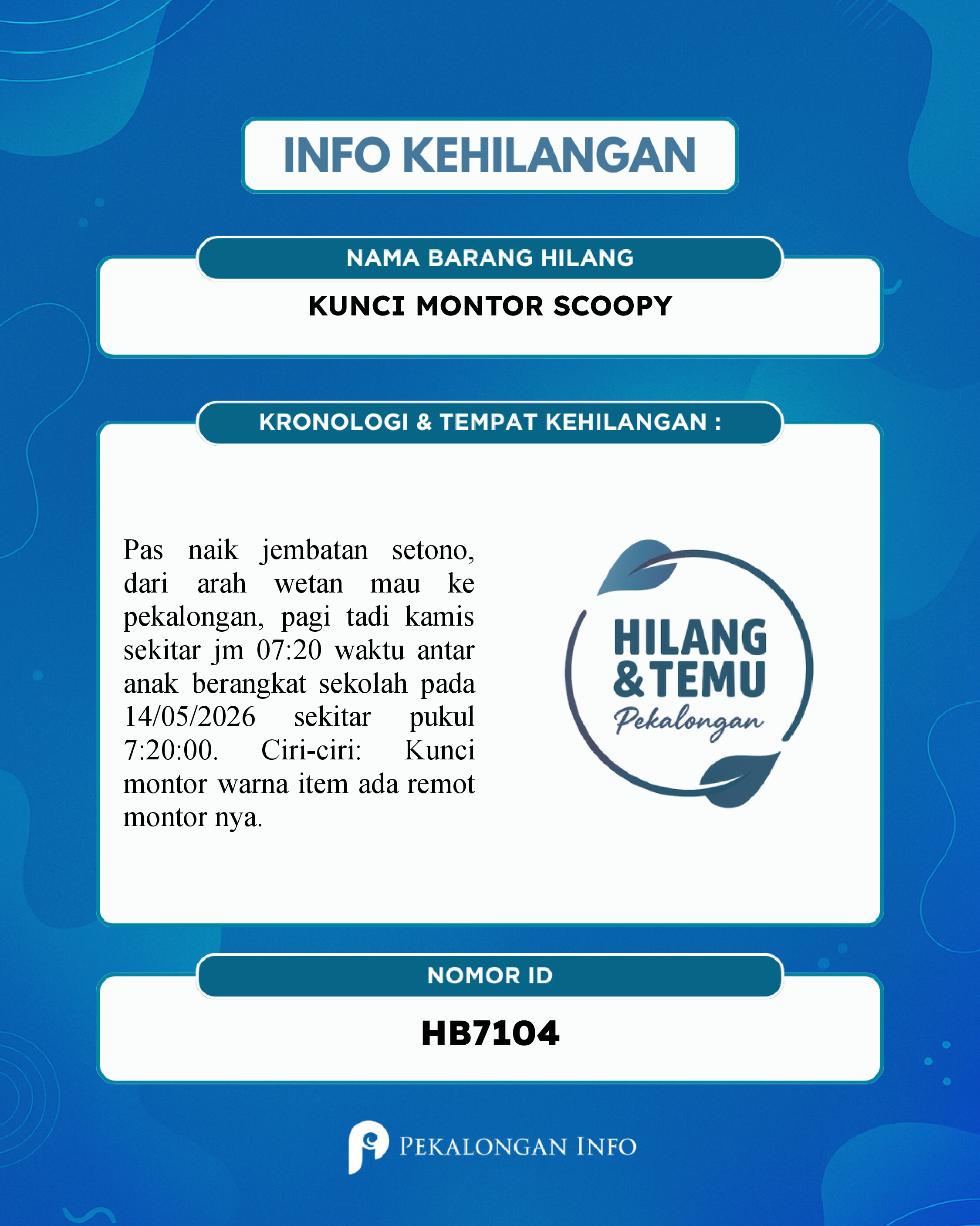 Foto laporan KUNCI MONTOR SCOOPY (HB7104)